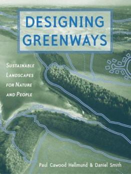 Paperback Designing Greenways: Sustainable Landscapes for Nature and People, Second Edition Book