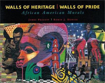 Hardcover Walls of Heritage, Walls of Pride: African American Murals Book