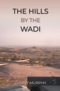 Paperback The Hills By The Wadi Book
