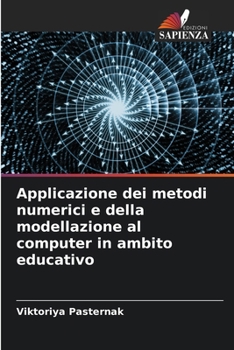 Paperback Applicazione dei metodi numerici e della modellazione al computer in ambito educativo [Italian] Book