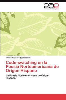 Paperback Code-switching en la Poesía Norteamericana de Origen Hispano [Spanish] Book
