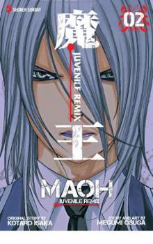 Maoh: Juvenile Remix, Vol. 2 - Book #2 of the Maoh: Juvenile Remix