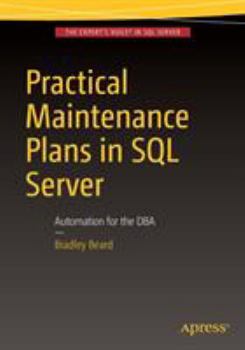 Paperback Practical Maintenance Plans in SQL Server: Automation for the DBA Book