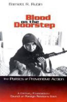 Paperback Blood on the Doorstep: The Politics of Preventive Action Book