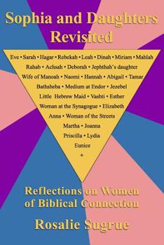Paperback Sophia and Daughters Revisited: Reflections on Women of Biblical Connection Book