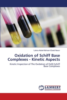 Paperback Oxidation of Schiff Base Complexes - Kinetic Aspects Book