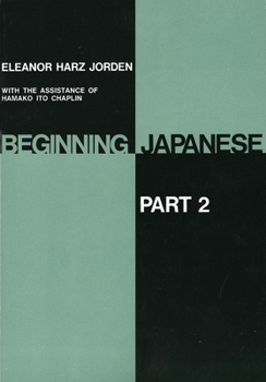 Paperback Beginning Japanese: Part 2 Book