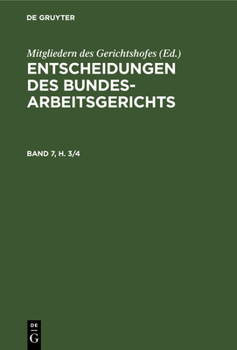 Hardcover Entscheidungen Des Bundesarbeitsgerichts. Band 7, Heft 3 [German] Book