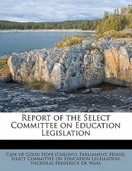 Paperback Report of the Select Committee on Education Legislation Book