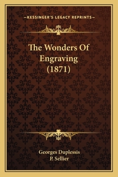 Paperback The Wonders Of Engraving (1871) Book