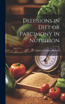 Hardcover Delusions in Diet or Parcimony in Nutrition Book
