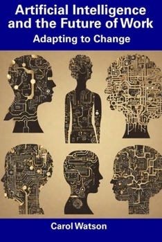 Paperback Artificial Intelligence and the Future of Work: Adapting to Change Book