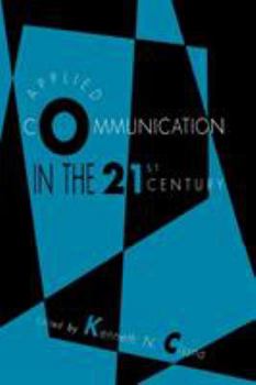 Paperback Applied Communication in the 21st Century Book