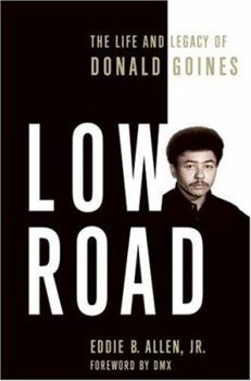 Hardcover Low Road: The Life and Legacy of Donald Goines Book