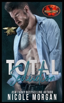 Paperback Total Seduction: Brotherhood Protectors World Book