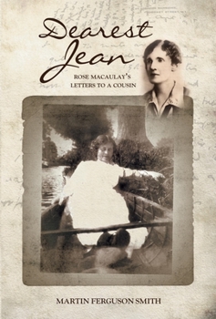 Hardcover Dearest Jean: Rose Macaulay's Letters to a Cousin Book