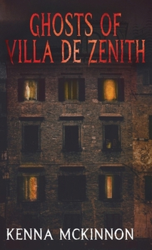 Hardcover Ghosts of Villa de Zenith Book
