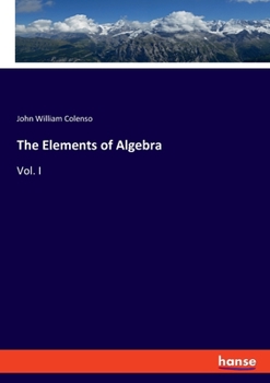 Paperback The Elements of Algebra: Vol. I Book