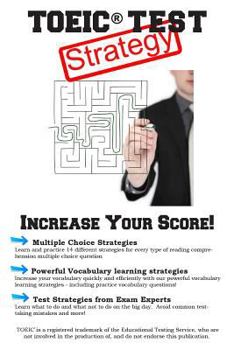 Paperback TOEIC Test Strategy: Winning Multiple Choice Strategies for the TOEIC(R) Exam Book