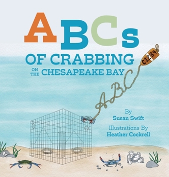 Hardcover ABCs of Crabbing on the Chesapeake Bay Book