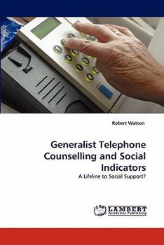 Paperback Generalist Telephone Counselling and Social Indicators Book