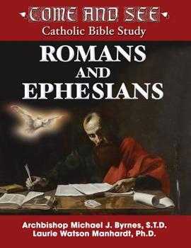 Paperback Come and See: Romans and Ephesians Book