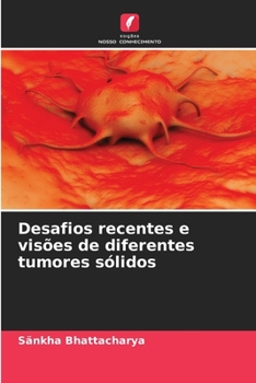 Paperback Desafios recentes e visões de diferentes tumores sólidos [Portuguese] Book