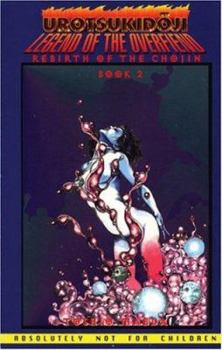 Paperback Urotsukidoji - Book 2: Rebirth of the Chojin Book