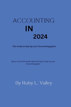 Paperback Accounting in 2024: Get ready to step your Accounting game Book