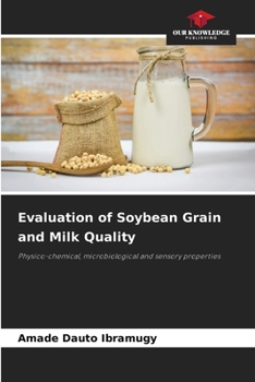 Paperback Evaluation of Soybean Grain and Milk Quality Book