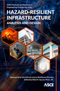 Hardcover Hazard-Resilient Infrastructure: Analysis and Design Book