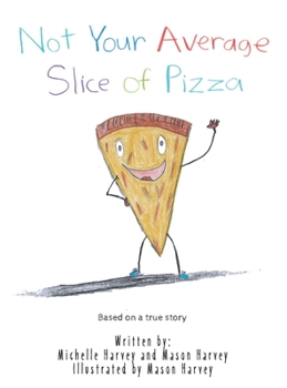 Hardcover Not Your Average Slice of Pizza Book