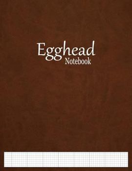 Paperback Egghead Notebook: 1/8" Cross Section Graph Paper Ruled Book