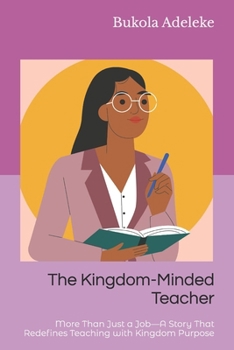 Paperback The Kingdom-Minded Teacher Book