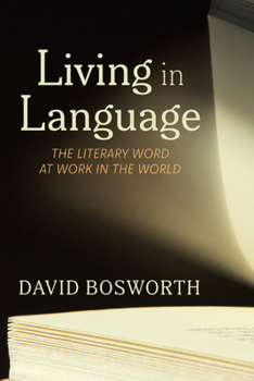 Paperback Living in Language: The Literary Word at Work in the World Book