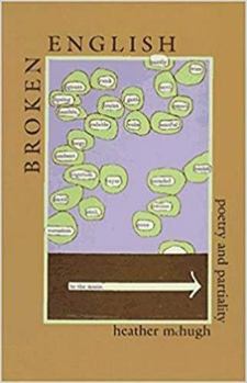 Paperback Broken English: Poetry and Partiality Book
