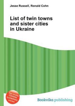 Paperback List of Twin Towns and Sister Cities in Ukraine Book