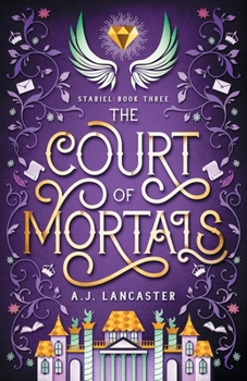 The Court of Mortals - Book #3 of the Stariel