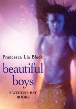Beautiful Boys: Two Weetzie Bat Books - Book  of the Weetzie Bat