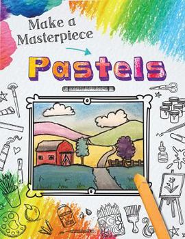 Pastels - Book  of the Make a Masterpiece