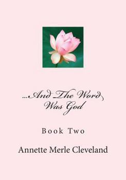 Paperback ...And The Word Was God: Book Two Book