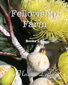 Paperback Fellowship Farm: Books 1-6: Australian Edition - B&W Book