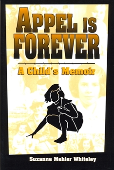 Paperback Appel Is Forever: A Child's Memoir Book