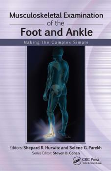 Paperback Musculoskeletal Examination of the Foot and Ankle: Making the Complex Simple Book