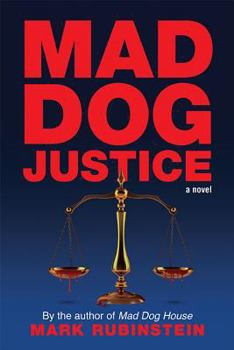 Mad Dog Justice - Book #2 of the Mad Dog