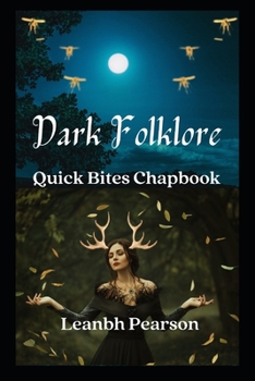 Paperback Dark Folklore: (Quick Bites Chapbook, #4) Book