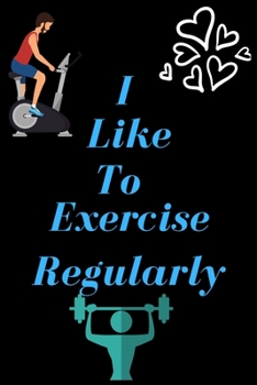 Paperback I Like To Exercise Regularly: Advanced Fitness Assessment and Exercise Prescription Book