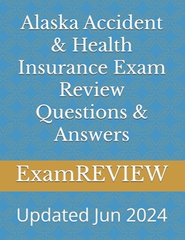 Paperback Alaska Accident & Health Insurance Exam Review Questions & Answers Book