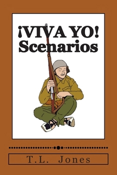 Paperback ¡VIVA YO! Scenarios: Scenarios for use with the ¡VIVA YO! wargame rules Book