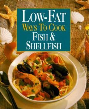 Hardcover Low-Fat Ways to Cook Fish & Shellfish Book